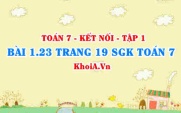 Bài 1.23 trang 19 SGK Toán 7 tập 1 Kết nối tri thức